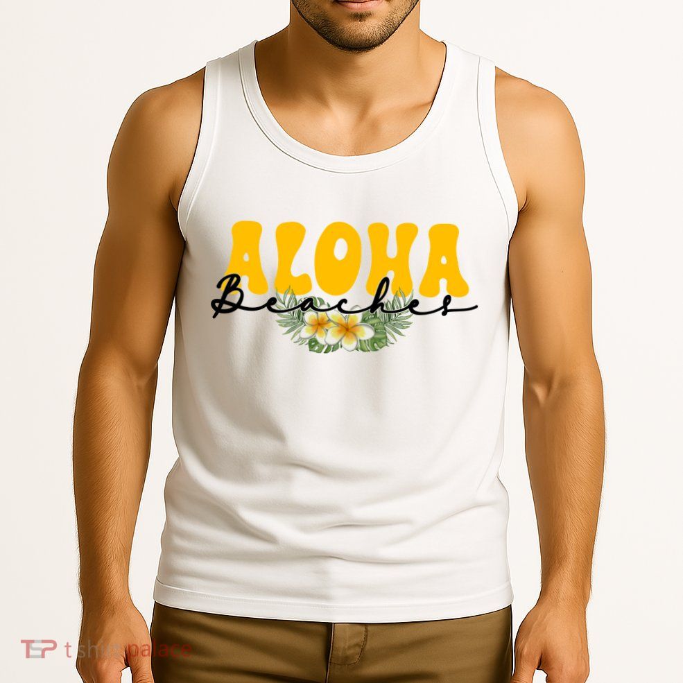Aloha Beaches Funny Hawaii Tropical Tank Top