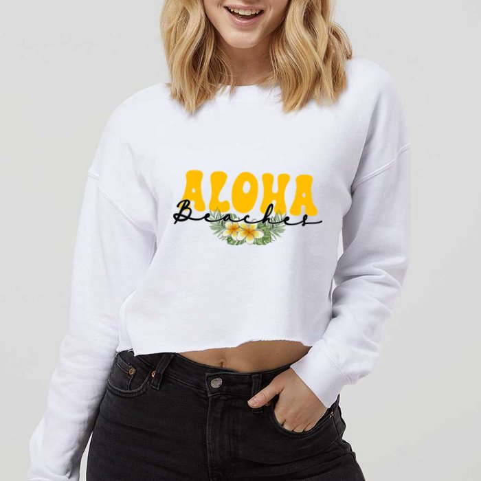 Aloha Beaches Funny Hawaii Tropical Cropped Pullover Crew