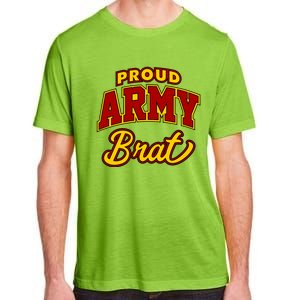 Army Brat Great Gift Adult ChromaSoft Performance T-Shirt