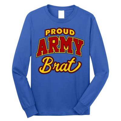 Army Brat Great Gift Long Sleeve Shirt