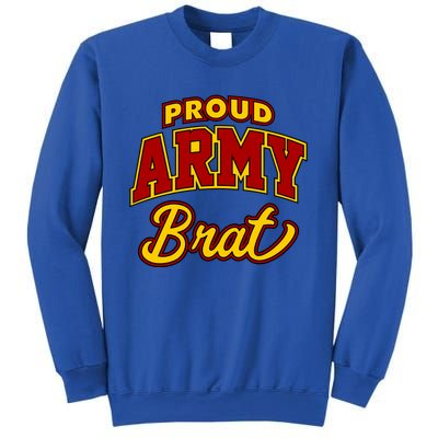 Army Brat Great Gift Sweatshirt