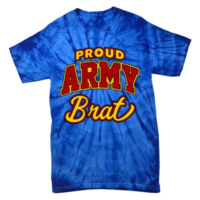 Army Brat Great Gift Tie-Dye T-Shirt