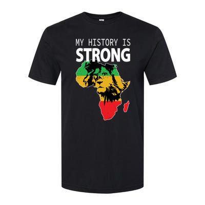 African Black Gift My History Is Strong History Gift Softstyle CVC T-Shirt