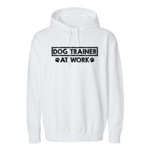 Animal Behaviorist Gift Training Dog Trainer Gift Garment-Dyed Fleece Hoodie