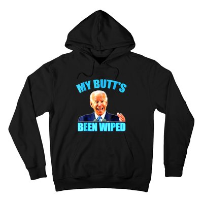 Anti Biden Gaffe My Butts Been Wiped Support Trump Election Hoodie