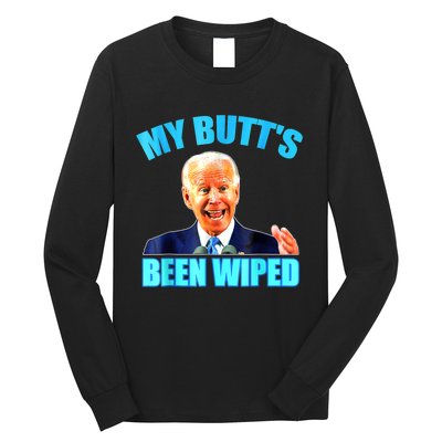 Anti Biden Gaffe My Butts Been Wiped Support Trump Election Long Sleeve Shirt