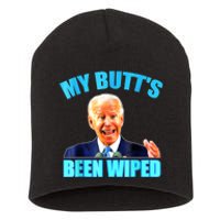 Anti Biden Gaffe My Butts Been Wiped Support Trump Election Short Acrylic Beanie