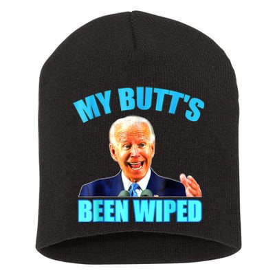 Anti Biden Gaffe My Butts Been Wiped Support Trump Election Short Acrylic Beanie