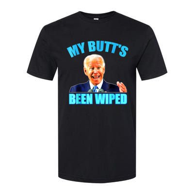 Anti Biden Gaffe My Butts Been Wiped Support Trump Election Softstyle CVC T-Shirt