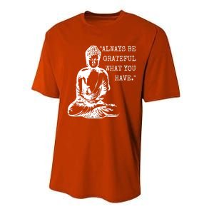 Always Be Grateful What You Have Funny Buddha Teaching Quote Meaningful Gift Performance Sprint T-Shirt