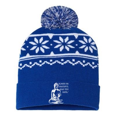 Always Be Grateful What You Have Funny Buddha Teaching Quote Meaningful Gift USA-Made Snowflake Beanie