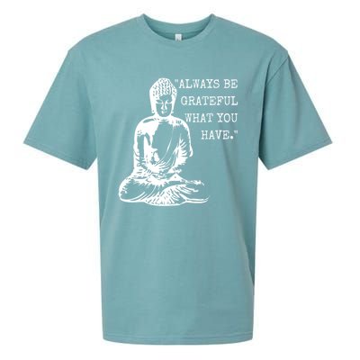 Always Be Grateful What You Have Funny Buddha Teaching Quote Meaningful Gift Sueded Cloud Jersey T-Shirt