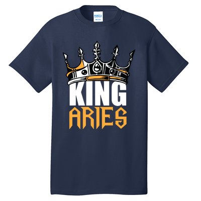 Aries Birthday Gifts King Aries Zodiac Tall T-Shirt