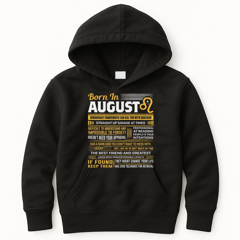 August Birthday Gifts Born In August Leo Kids Hoodie