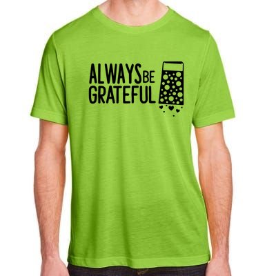 Always Be Grateful Funny Cheese Grater Joke Pun Cute Gift Adult ChromaSoft Performance T-Shirt