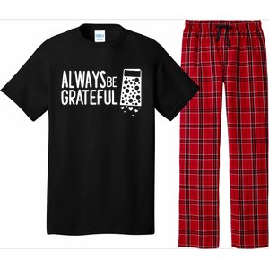 Always Be Grateful Funny Cheese Grater Joke Pun Cute Gift Pajama Set