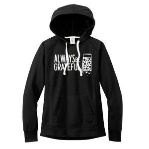 Always Be Grateful Funny Cheese Grater Joke Pun Cute Gift Women's Fleece Hoodie