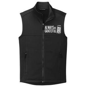 Always Be Grateful Funny Cheese Grater Joke Pun Cute Gift Collective Smooth Fleece Vest