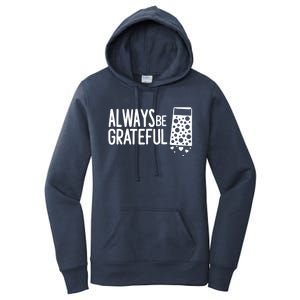 Always Be Grateful Funny Cheese Grater Joke Pun Cute Gift Women's Pullover Hoodie