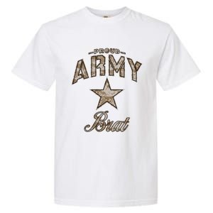 Army Brat Gift And (Camo) Garment-Dyed Heavyweight T-Shirt