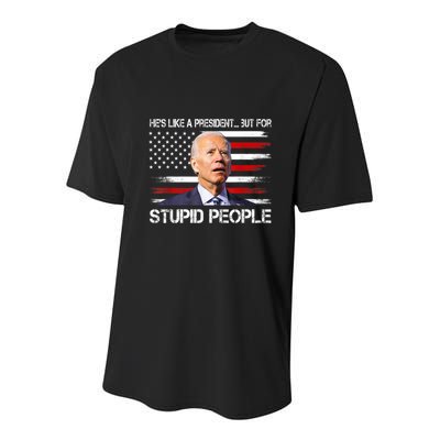 Anti Biden HeS Like A President...But For Stupid People Youth Performance Sprint T-Shirt