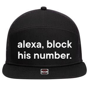 Alexa Block His Number 7 Panel Mesh Trucker Snapback Hat