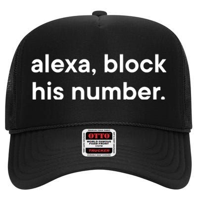 Alexa Block His Number High Crown Mesh Back Trucker Hat