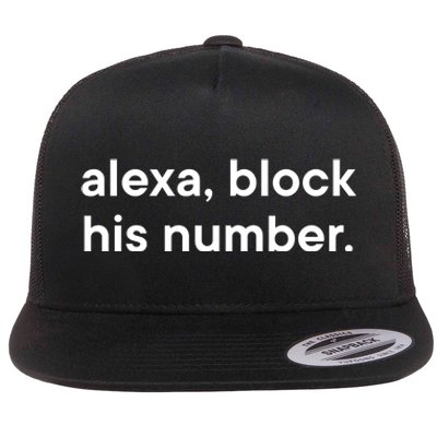 Alexa Block His Number Flat Bill Trucker Hat