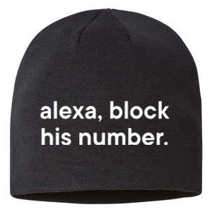 Alexa Block His Number Sustainable Beanie