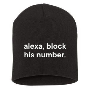 Alexa Block His Number Short Acrylic Beanie