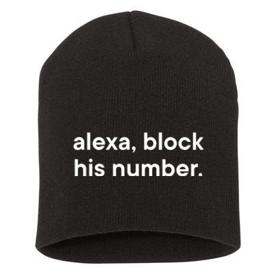 Alexa Block His Number Short Acrylic Beanie