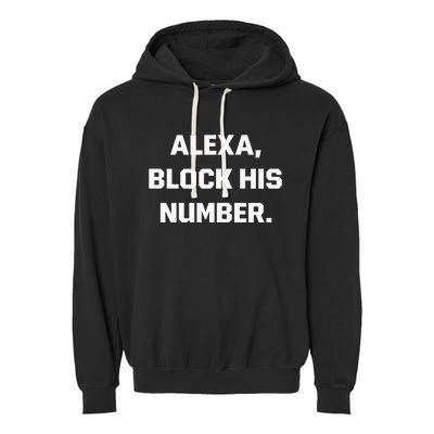 Alexa Block His Number Garment-Dyed Fleece Hoodie