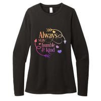 Always Be Humble And Kind Funny Womens CVC Long Sleeve Shirt