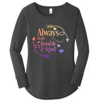 Always Be Humble And Kind Funny Women's Perfect Tri Tunic Long Sleeve Shirt