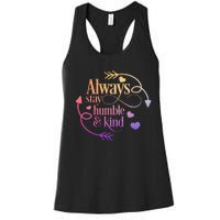 Always Be Humble And Kind Funny Women's Racerback Tank