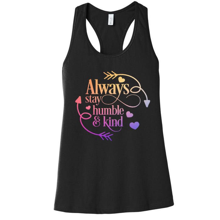 Always Be Humble And Kind Funny Women's Racerback Tank