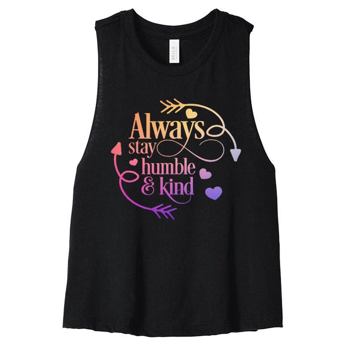 Always Be Humble And Kind Funny Women's Racerback Cropped Tank