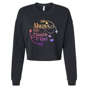 Always Be Humble And Kind Funny Cropped Pullover Crew