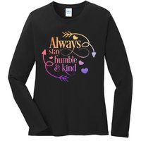 Always Be Humble And Kind Funny Ladies Long Sleeve Shirt