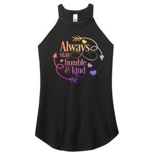 Always Be Humble And Kind Funny Women's Perfect Tri Rocker Tank