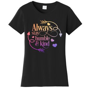 Always Be Humble And Kind Funny Women's T-Shirt