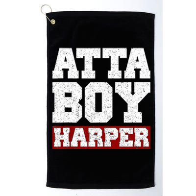 Atta Boy Harper He WasnT Supposed To Hear It Platinum Collection Golf Towel