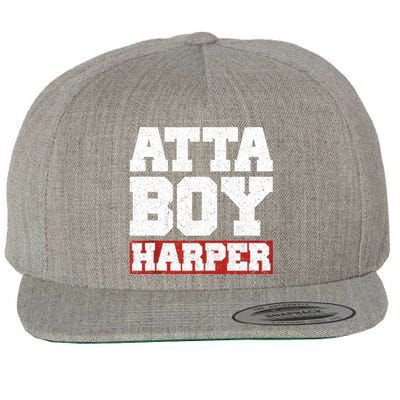 Atta Boy Harper He WasnT Supposed To Hear It Wool Snapback Cap