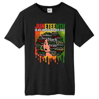 African Black History Melanin Juneteenth Is My Independence Cute Gift Tall Fusion ChromaSoft Performance T-Shirt