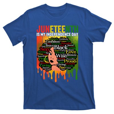 African Black History Melanin Juneteenth Is My Independence Cute Gift T-Shirt