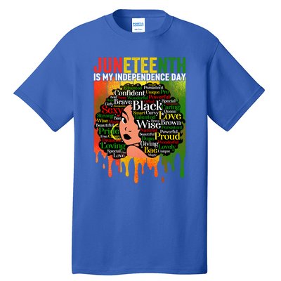 African Black History Melanin Juneteenth Is My Independence Cute Gift Tall T-Shirt