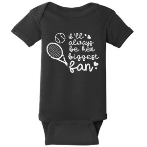 Always Be Her Biggest Fan Tennis Mom Dad Boyfriend Baby Bodysuit