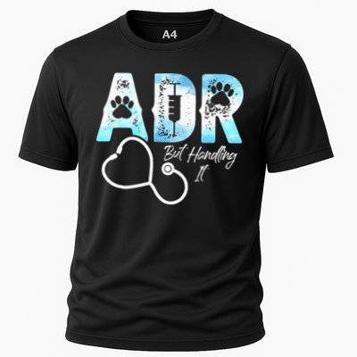 ADR But Handling It Funny Veterinary Performance Shirt