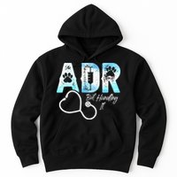 ADR But Handling It Funny Veterinary Hoodie