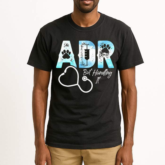 ADR But Handling It Funny Veterinary Tall T-Shirt